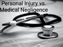 Personal Injury vs. Medical Negligence